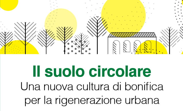 il-suolo-circolare-una-nuova-cultura-di-bonifica-a-milano-l8-luglio